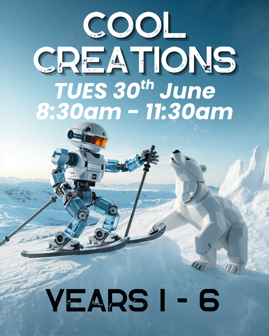 Holiday Program Years 1 - 6 Tuesday 30th June: Morning 8:30am - 11:30am